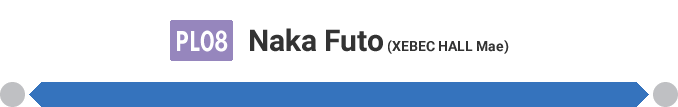 Naka Futo (XEBEC HALL Mae) [PL08]